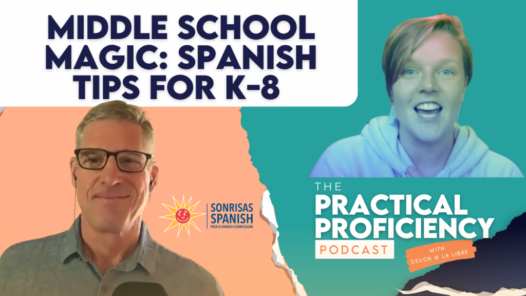 sonrisas spanish and la libre language learning podcast about middle school spanish